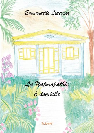 La Naturopathie à domicile