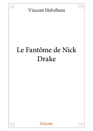 Le Fantôme de Nick Drake