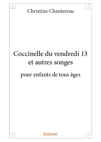 Coccinelle du vendredi 13 et autres songes pour enfants de tous âges