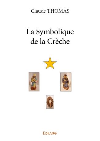 La Symbolique de la Crèche