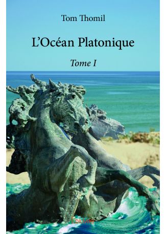 L'Océan Platonique - Tome 1