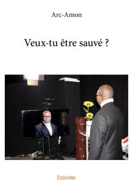Veux-tu être sauvé ?