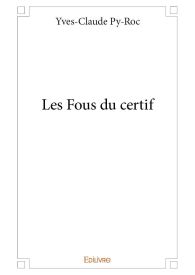 Les Fous du certif