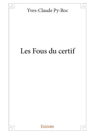 Les Fous du certif