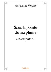 Sous la pointe de ma plume