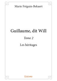 Guillaume, dit Will – Tome 2
