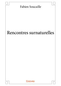 Rencontres surnaturelles