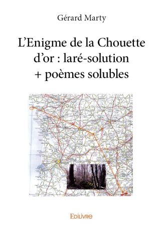 L'Enigme de la Chouette d'or : laré-solution + poèmes solubles