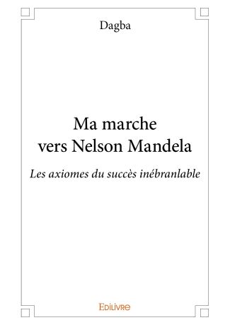 Ma marche vers Nelson Mandela - Réédition