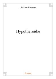 Hypothyroïdie