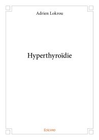 Hyperthyroîdie