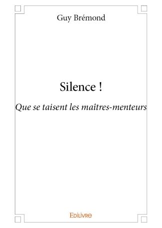 Silence !