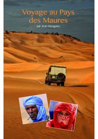 Voyage au Pays des Maures