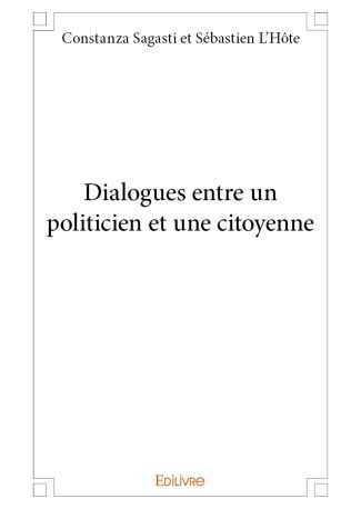 Dialogues entre un politicien et une citoyenne
