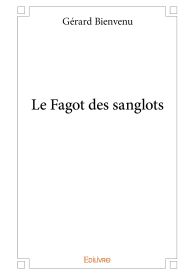 Le Fagot des sanglots