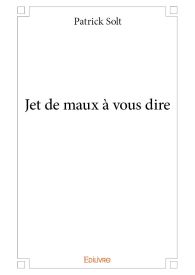 Jet de maux à vousdire