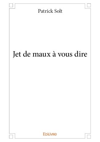 Jet de maux à vousdire