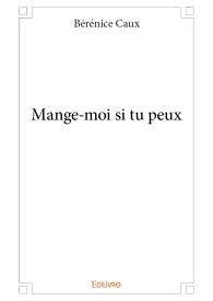 Mange-moi si tu peux