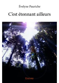 C'est étonnant ailleurs