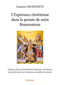 L’Espérance chrétienne dans la pensée de saint Bonaventure