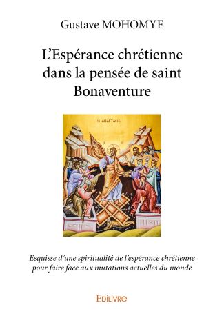L’Espérance chrétienne dans la pensée de saint Bonaventure
