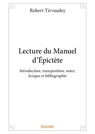 Lecture du Manuel d’Épictète