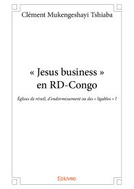 « Jesus business » en RD-Congo