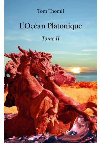 L’Océan Platonique - Tome 2