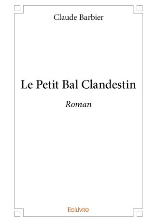 Le Petit Bal clandestin