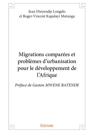 Migrations comparées et problèmes d’urbanisation pour le développement de l’Afrique