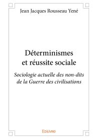 Déterminismes et réussite sociale