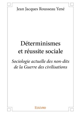 Déterminismes et réussite sociale