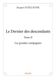 Le Dernier des descendants – Tome II