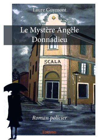 Le Mystère Angèle Donnadieu