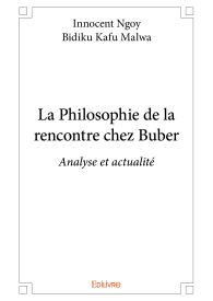 La Philosophie de la rencontre chez Buber