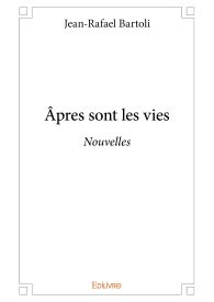 Âpres sont les vies