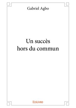 Un succès hors du commun