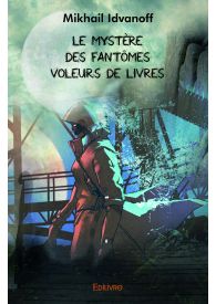 Le Mystères des fantômes voleurs de livres