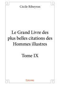 Le Grand Livre des plus belles citations des Hommes illustres – Tome IX