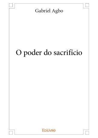O poder do sacrifício
