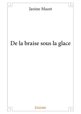 De la braise sous la glace