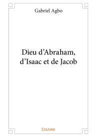 Dieu d’Abraham, d’Isaac et de Jacob