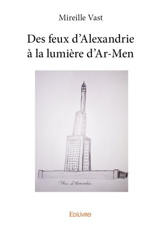 Des feux d'Alexandrie à la lumière d'Ar-Men