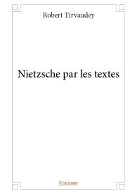 Nietzsche par les textes