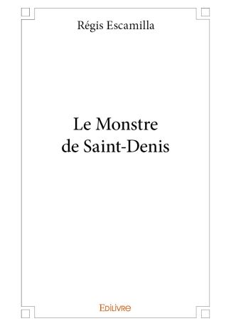 Le Monstre de Saint-Denis