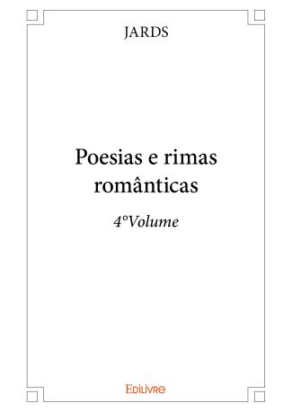 Poesias e rimas românticas - 4°Volume