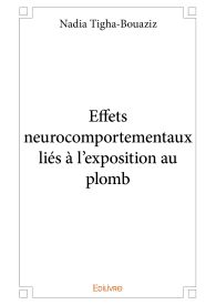 Effets neurocomportementaux liés à l’exposition au plomb