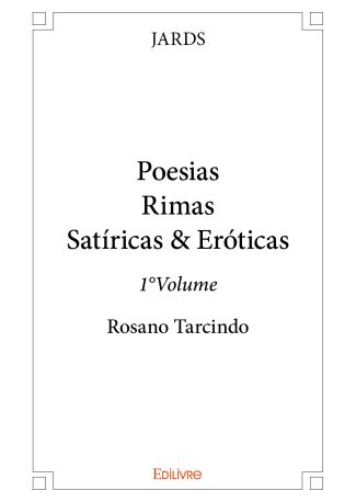 PoesiasRimas Satíricas & Eróticas - 1°Volume