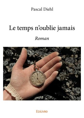 Le temps n'oublie jamais