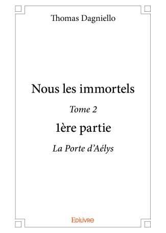 Nous les immortels - Tome 2